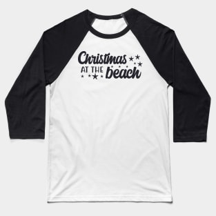 Christmas at the beach, black Baseball T-Shirt